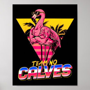 Affiche Team No Calves Flamant rose Gym Poids Bodybuil