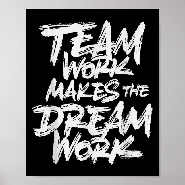 Affiche Team Work Makes The Dream Work _ Team Building  (Devant)