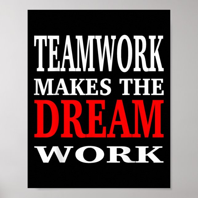 Affiche Team Work Makes The Dream Work Teamwork Motivation (Devant)