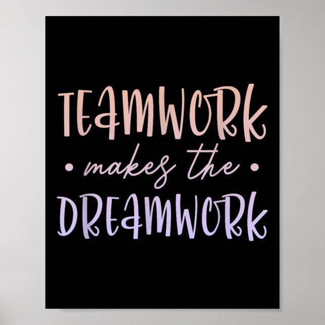 Affiche Teamwork Makes The Dreamwork Employee Team Motivat (Devant)
