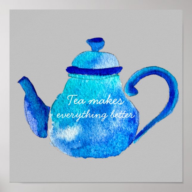 Affiche Teapot thé rend tout meilleur (Devant)