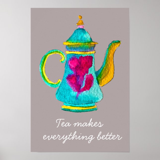 Affiche Teapot thé rend tout meilleur (Devant)