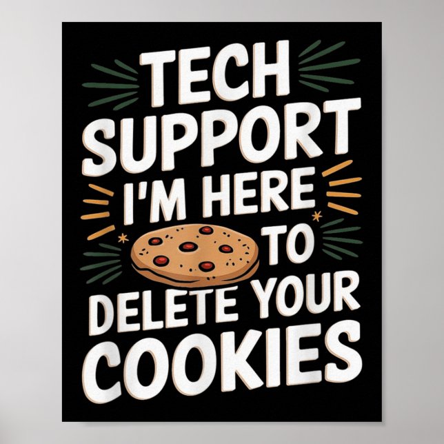 Affiche Tech Support Je suis ici pour supprimer vos cookie (Devant)