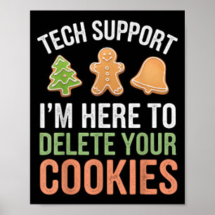 Affiche Tech Support Je suis ici pour supprimer vos cookie