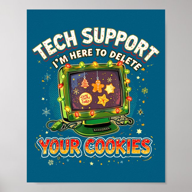 Affiche Tech Suprt Delete Your Cookies Christmas Meme  (Devant)