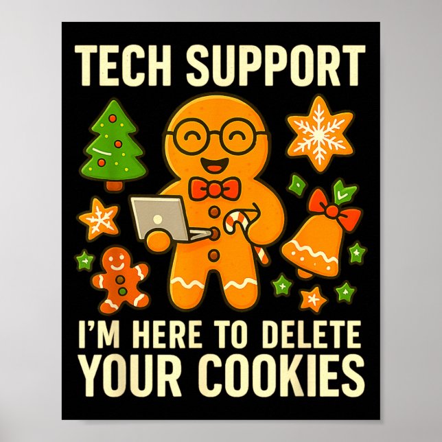 Affiche Tech Suprt I'm Here To Delete Your Cookies Funny X (Devant)