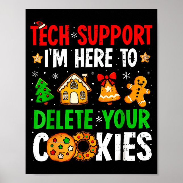 Affiche Tech Suprt I'm Here To Delete Your Cookies Gingerb (Devant)