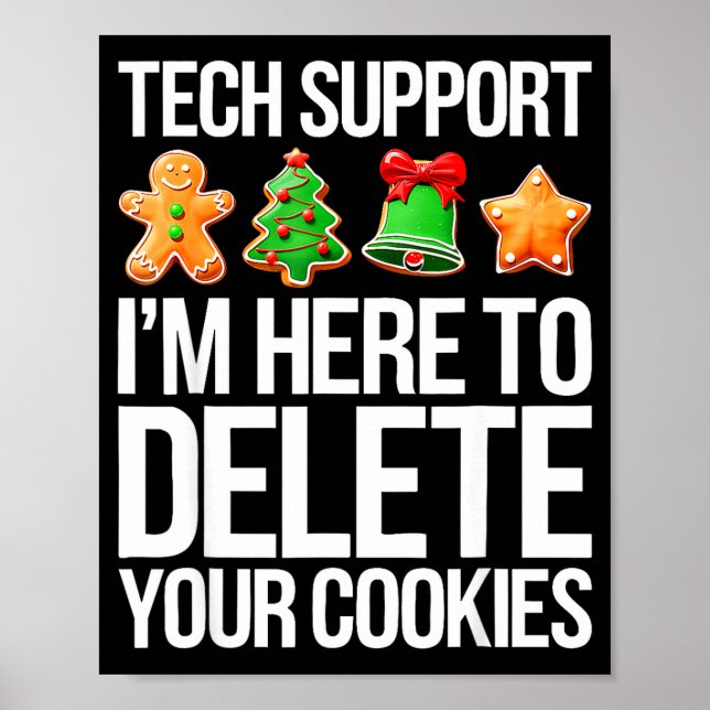 Affiche Tech Suprt I'm Here To Delete Your Cookies Men Fun (Devant)