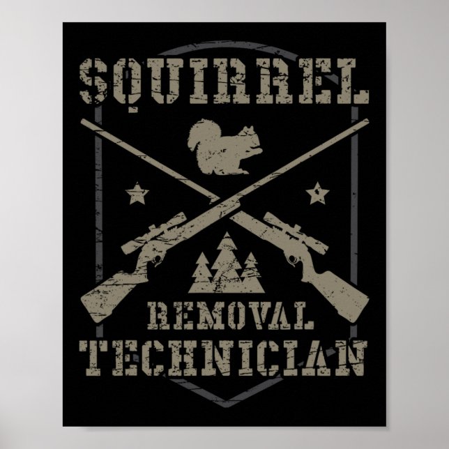 Affiche Technicien d'enlèvement d'écureuil Squir de chasse (Devant)