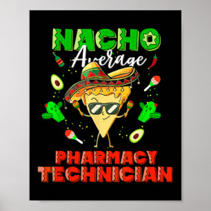 Affiche Technicien en pharmacie mexicain Nacho