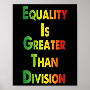 Affiche Tee drôle Juneteenth L'égalité est plus grande que