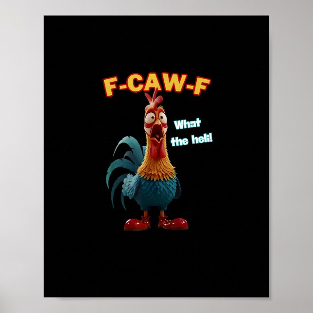 Affiche Tee humoristique F-Caw-F de poulet drôle (Devant)