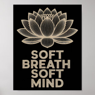 Affiche Tee Soft Breath Soft Mind Lotus Yoga Paisible _1