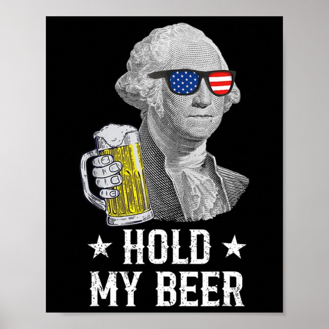Affiche Tenez ma bière George Washington Patriot Funny 4e  (Devant)