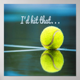 Affiche Tennis ball I'd Hit That Funny Gift