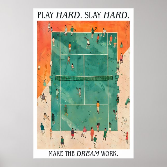 Affiche Tennis Court Art Print Play Hard Slay Hard (Devant)