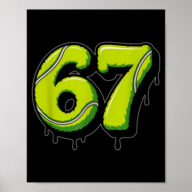 Affiche Tennis Drip Number 67 Or 67th Birthday Six Seven  (Devant)