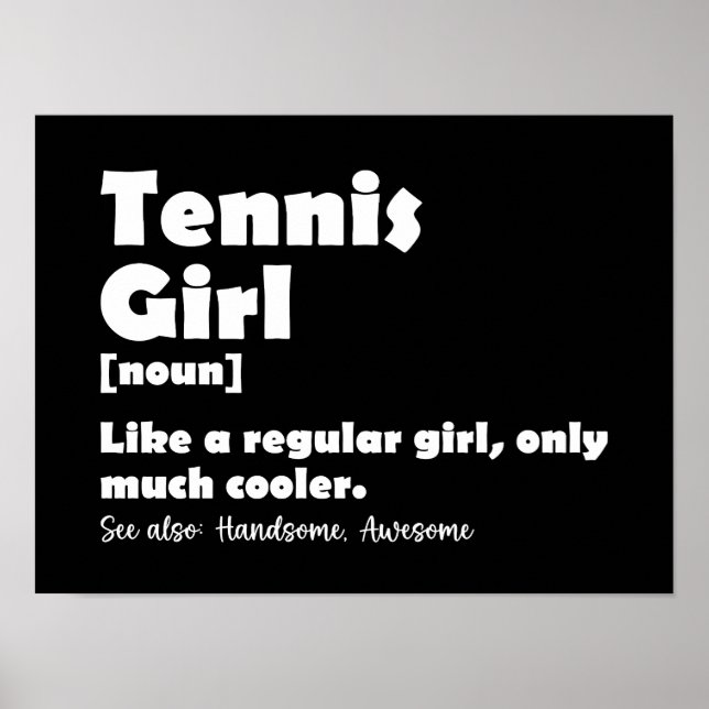 Affiche Tennis Girl Funny Définition Tennis Sport Lover (Devant)