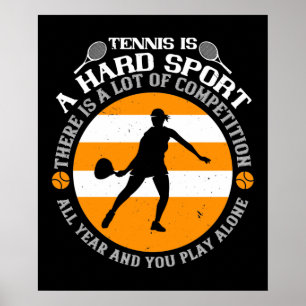 Affiche Tennis - Le Tennis Est Un Sport Dur