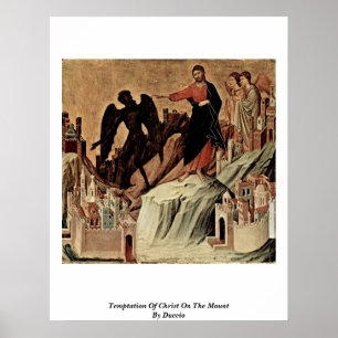 Affiche Tentation Du Christ Sur Le Mont Par Duccio