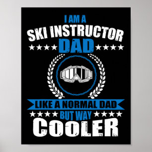 Affiche Tenue de papa instructeur de ski drôle pour la fêt