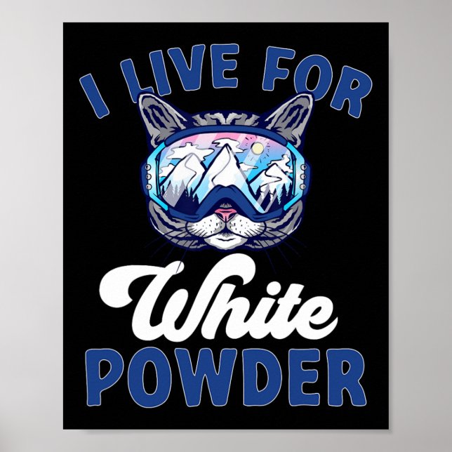 Affiche Tenue de ski pour chat, je vis pour la poudre blan (Devant)