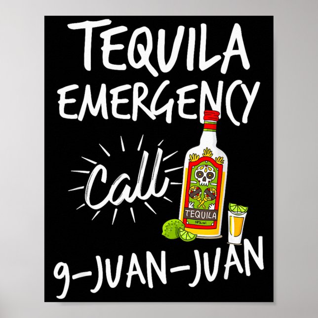 Affiche Tequila Emergency Call 9 Juan Juan - Funny Tequila (Devant)
