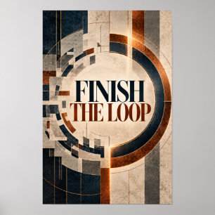Affiche Terminez la boucle Mur A de typographie géométriqu