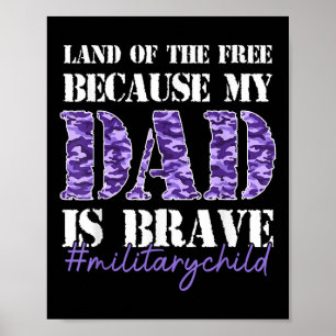 Affiche Terre Des Libres Parce Que Mon Papa Est Brave Mili
