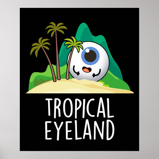 Affiche Terre d'Yeux Tropicale Île Drôle de Blague Fond So (Devant)