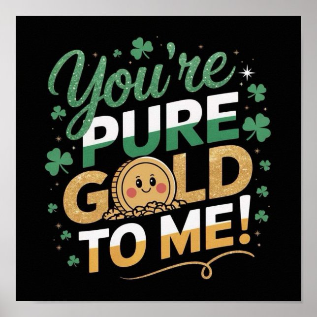 Affiche T'es PURE GOLD POUR MOI ! (Devant)