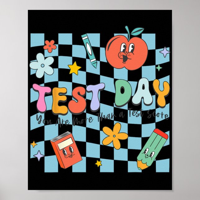 Affiche Test Day Vous Êtes Plus Qu'Un Enseignant De Test S (Devant)