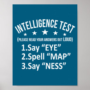 Affiche Test d'intelligence drôle Humour Sarcasme Court