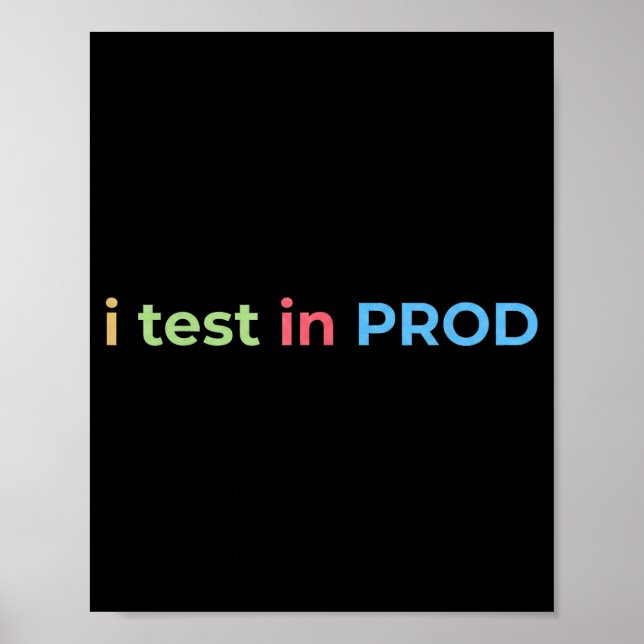 Affiche Test en prod codage humour drôle blague ingénieur (Devant)