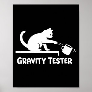 Affiche Testeur de gravité Amateur de chat drôle Humour