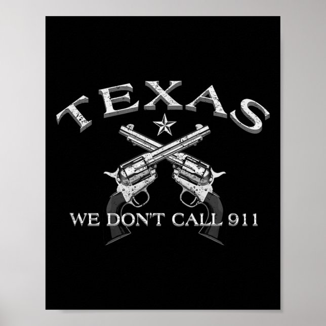Affiche Texas We Don't Call 911  (Devant)