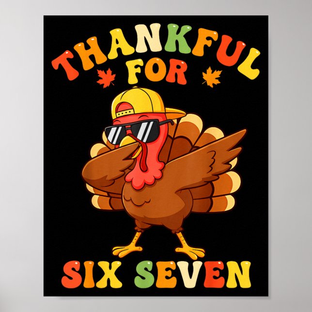 Affiche Thankful For Six Seven 6 7 Meme Thanksgiving Turke (Devant)