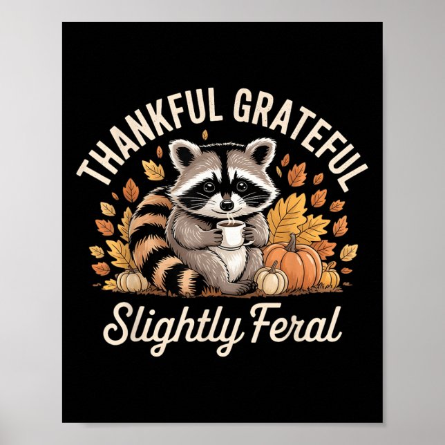 Affiche Thankful Grateful Slightly Feral Raccoon Cozy Autu (Devant)