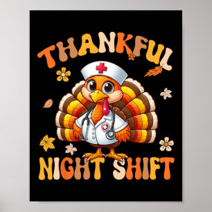 Affiche Thankful Night Shift Nurft Super Thanksgiving Tur