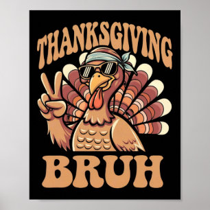 Affiche Thanksgiving Bruh Funny Turkey Fall Boys