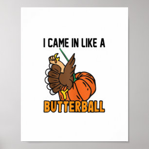Affiche Thanksgiving design drôle Je suis arrivé comme un