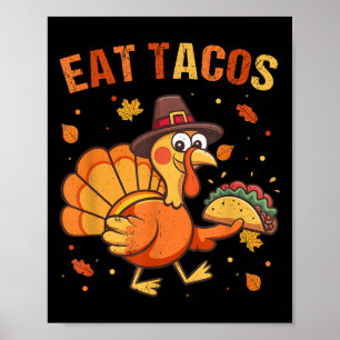 Affiche Thanksgiving Funny Mexicaine Turquie Mange Tacos C