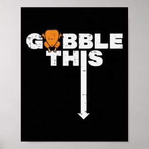 Affiche Thanksgiving Gobble Cette Turquie amusante humour