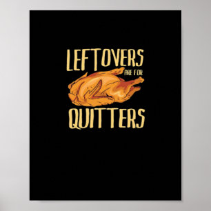 Affiche Thanksgiving - Leftoto Are For Quitters Citation C
