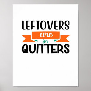 Affiche Thanksgiving Leftovers Sont Pour Quitters Classic