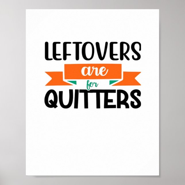 Affiche Thanksgiving Leftovers Sont Pour Quitters Classic (Devant)