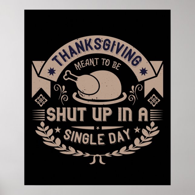Affiche Thanksgiving Meant To Be Shut Up In A Single Day (Devant)