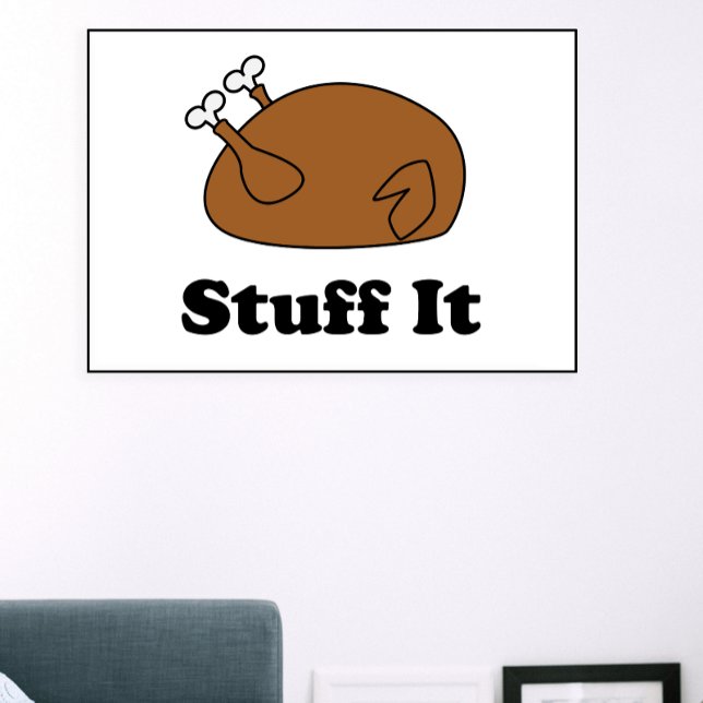 Affiche Thanksgiving Stuff It Funky Turkey (A funny Thanksgiving design with a turkey that says Stuff It from Valerie's Gallery on Zazzle)
