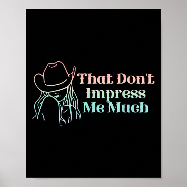 Affiche That Don't Impress Me Much Apparel  (Devant)