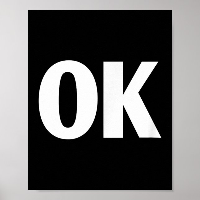 Affiche That Says Ok Shirt - Shirt That Says Ok  (Devant)